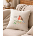 Robin I’m always with you Cushion