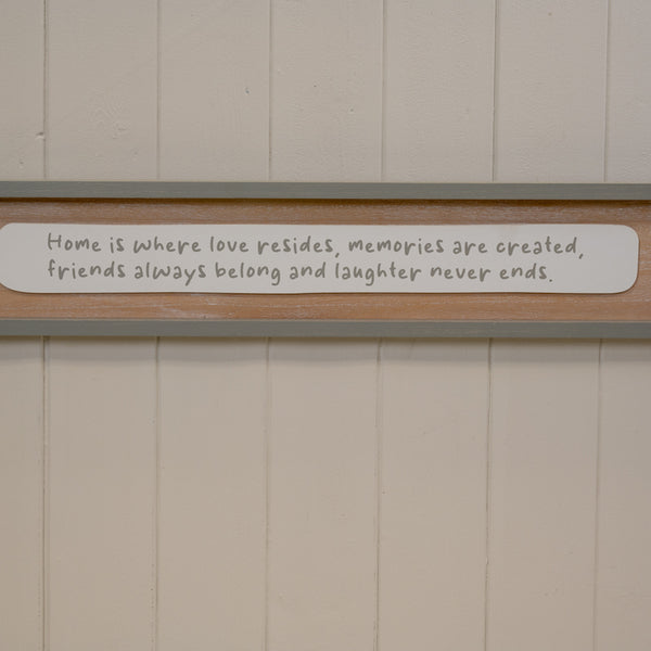 Rectangle Grey Border Wooden Sign 'Home is Where Love Resides Memories are Created Friends Always